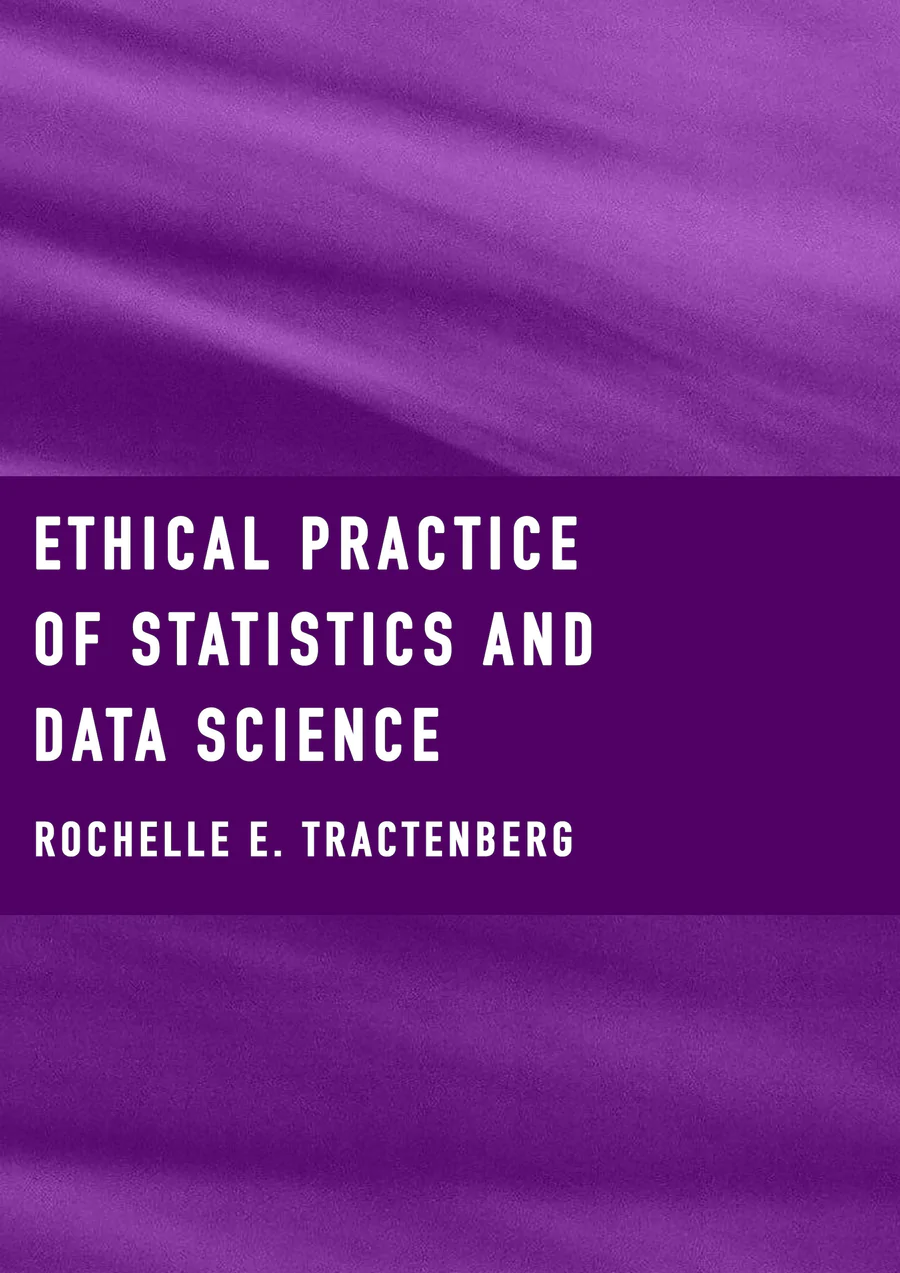 ethical-practice-of-statistics-and-data-science-in-depth-ethical